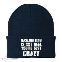 Gaslighting Is Not Real You're Just Crazy Distressed Funny Meme Beanie thumb 0