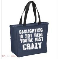 Gaslighting Is Not Real You're Just Crazy Distressed Funny Meme Tote Bag thumb 2