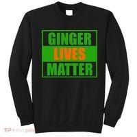 Ginger Lives Matter Sweatshirt thumb 0