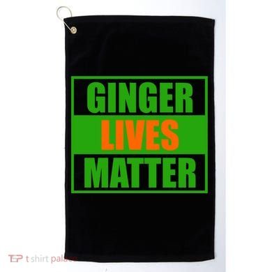 Ginger Lives Matter Golf Towel