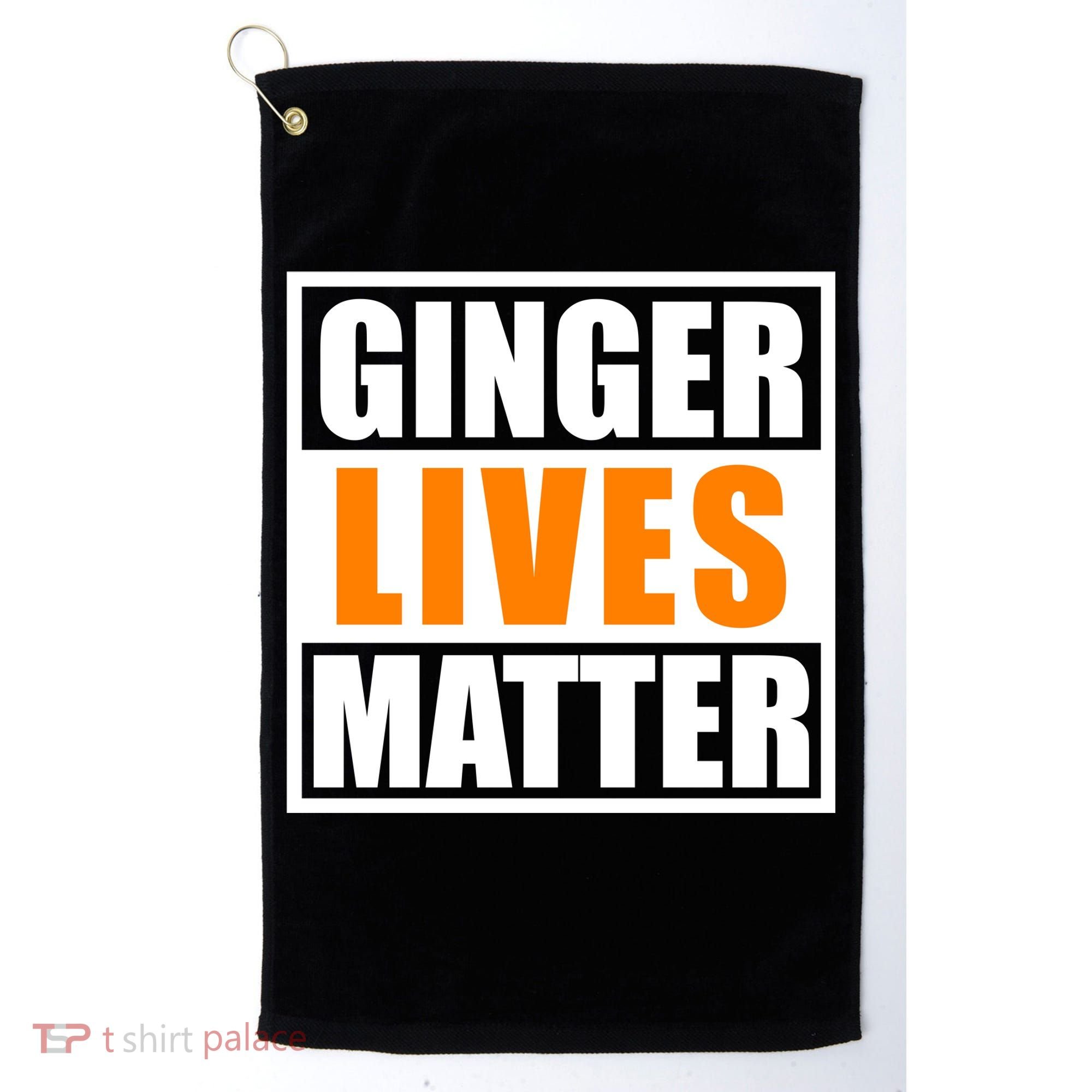 Ginger Lives Matter Funny Irish St Patrick's Day Golf Towel