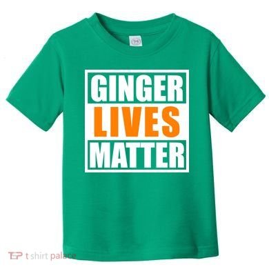 Ginger Lives Matter Funny Irish St Patrick's Day Toddler T-Shirt