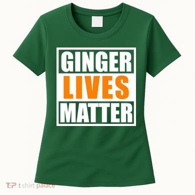 Ginger Lives Matter Funny Irish St Patrick's Day Women's T-Shirt