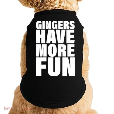 Gingers Have More Fun Doggie Tank