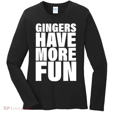 Gingers Have More Fun Women's Long Sleeve Shirt