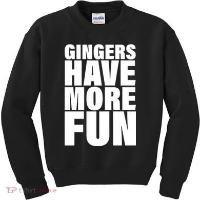 Gingers Have More Fun Kids Sweatshirt