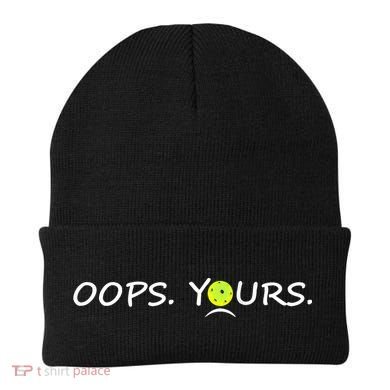 Got It Oops Yours Funny Pickleball Lovers (Front And Back) Beanie back