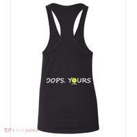 Got It Oops Yours Funny Pickleball Lovers (Front And Back) Women's Tank Top thumb 4