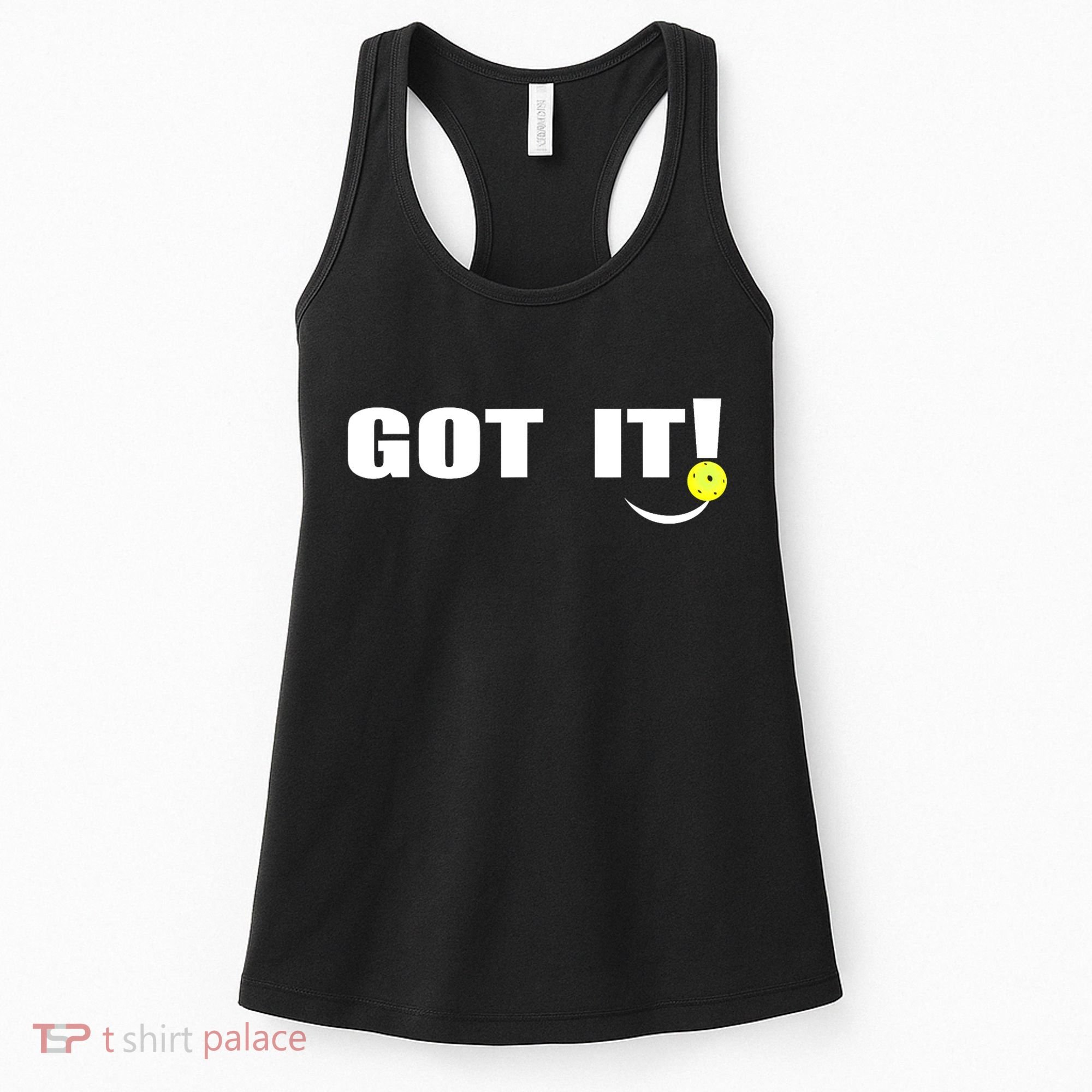 Got It Oops Yours Funny Pickleball Lovers (Front And Back) Women's Tank Top