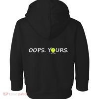 Got It Oops Yours Funny Pickleball Lovers (Front And Back) Toddler Hoodie thumb 1