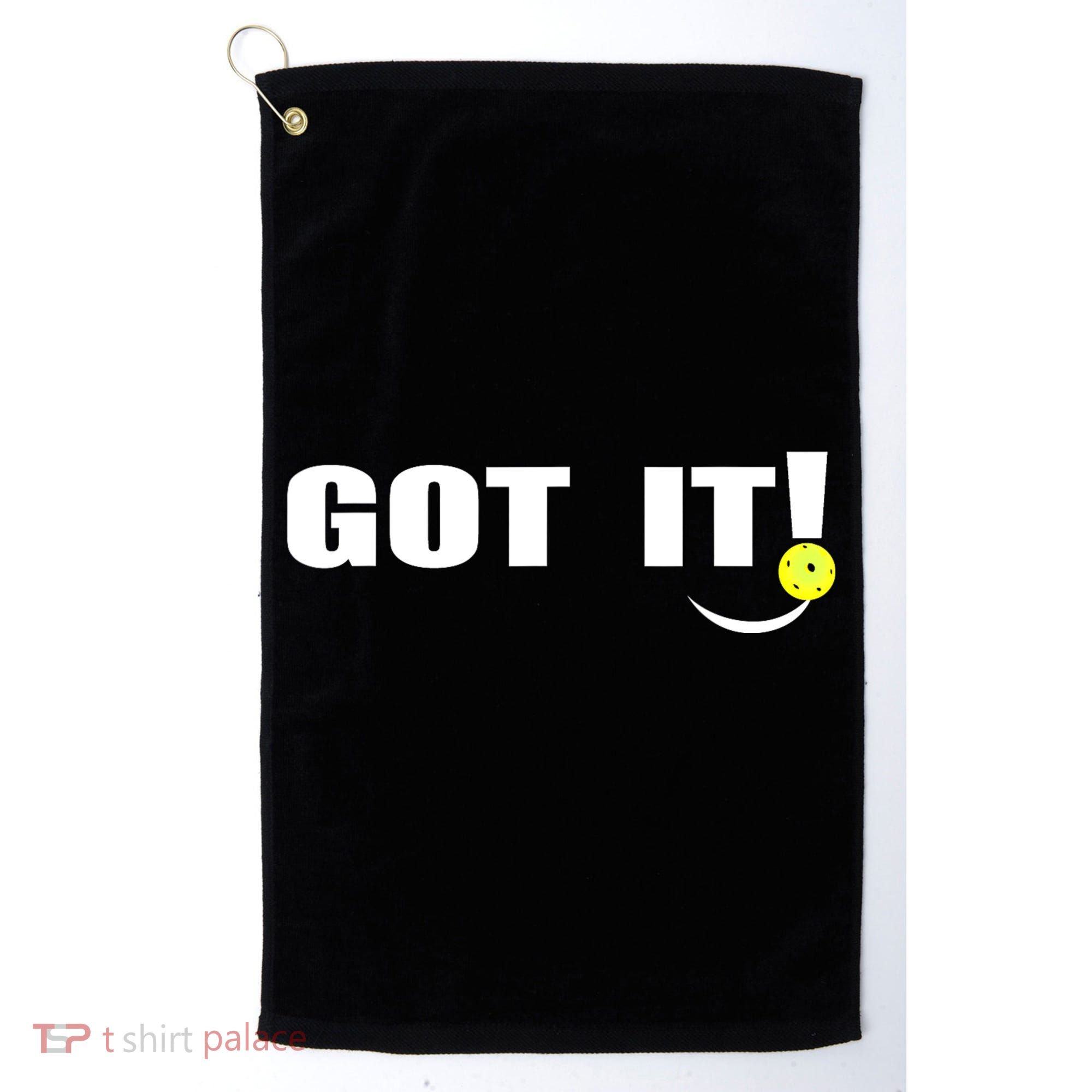 Got It Oops Yours Funny Pickleball Lovers (Front And Back) Golf Towel