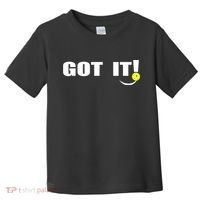 Got It Oops Yours Funny Pickleball Lovers (Front And Back) Toddler T-Shirt thumb 0
