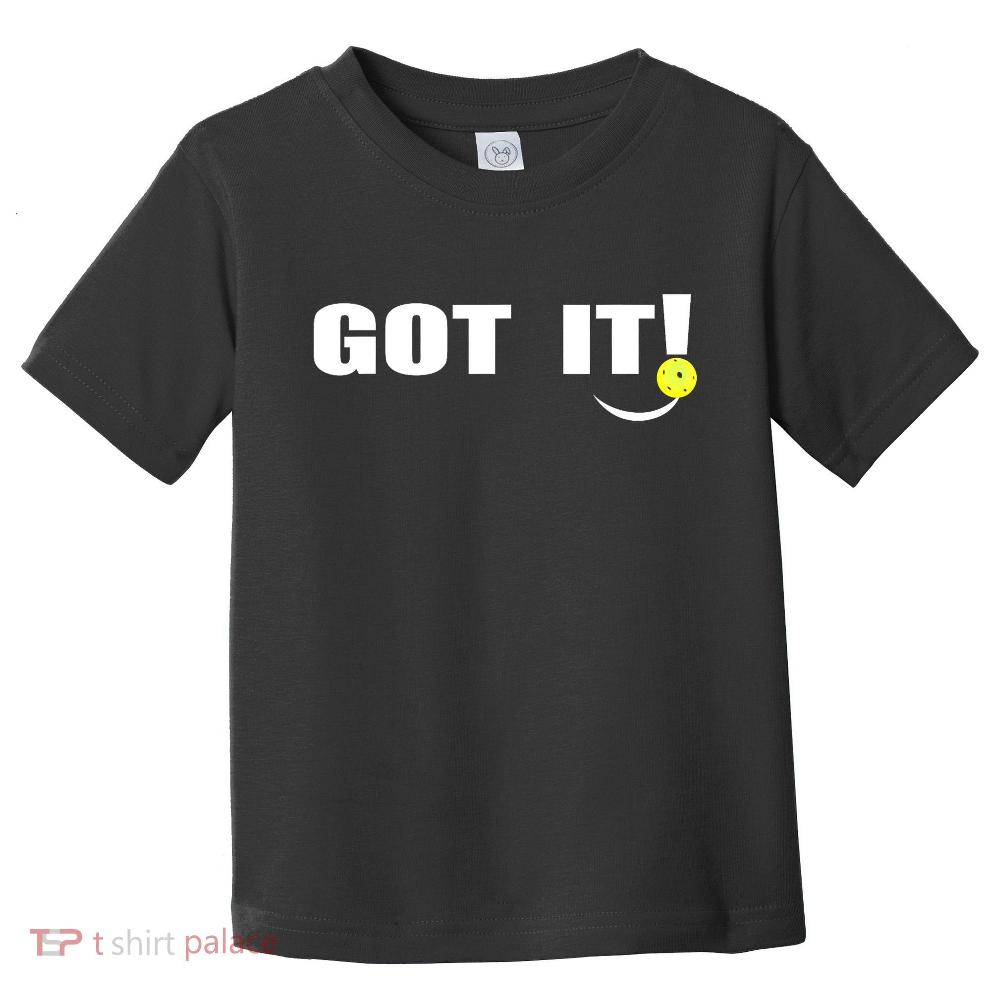 Got It Oops Yours Funny Pickleball Lovers (Front And Back) Toddler T-Shirt