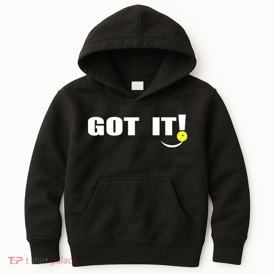 Got It Oops Yours Funny Pickleball Lovers (Front And Back) Kids Hoodie