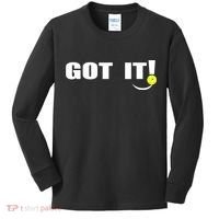Got It Oops Yours Funny Pickleball Lovers (Front And Back) Kids Long Sleeve Shirt thumb 0