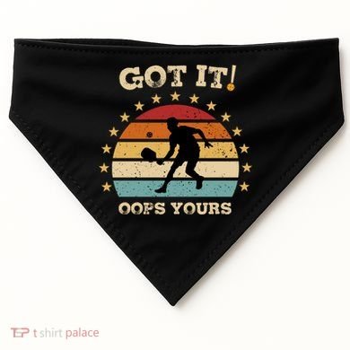 Got It Oops Yours Funny Pickleball Lovers Retro Distressed Gift USA-Made Doggie Bandana