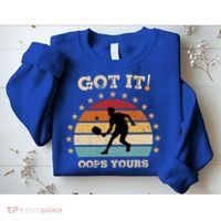 Got It Oops Yours Funny Pickleball Lovers Retro Distressed Gift Sweatshirt thumb 2
