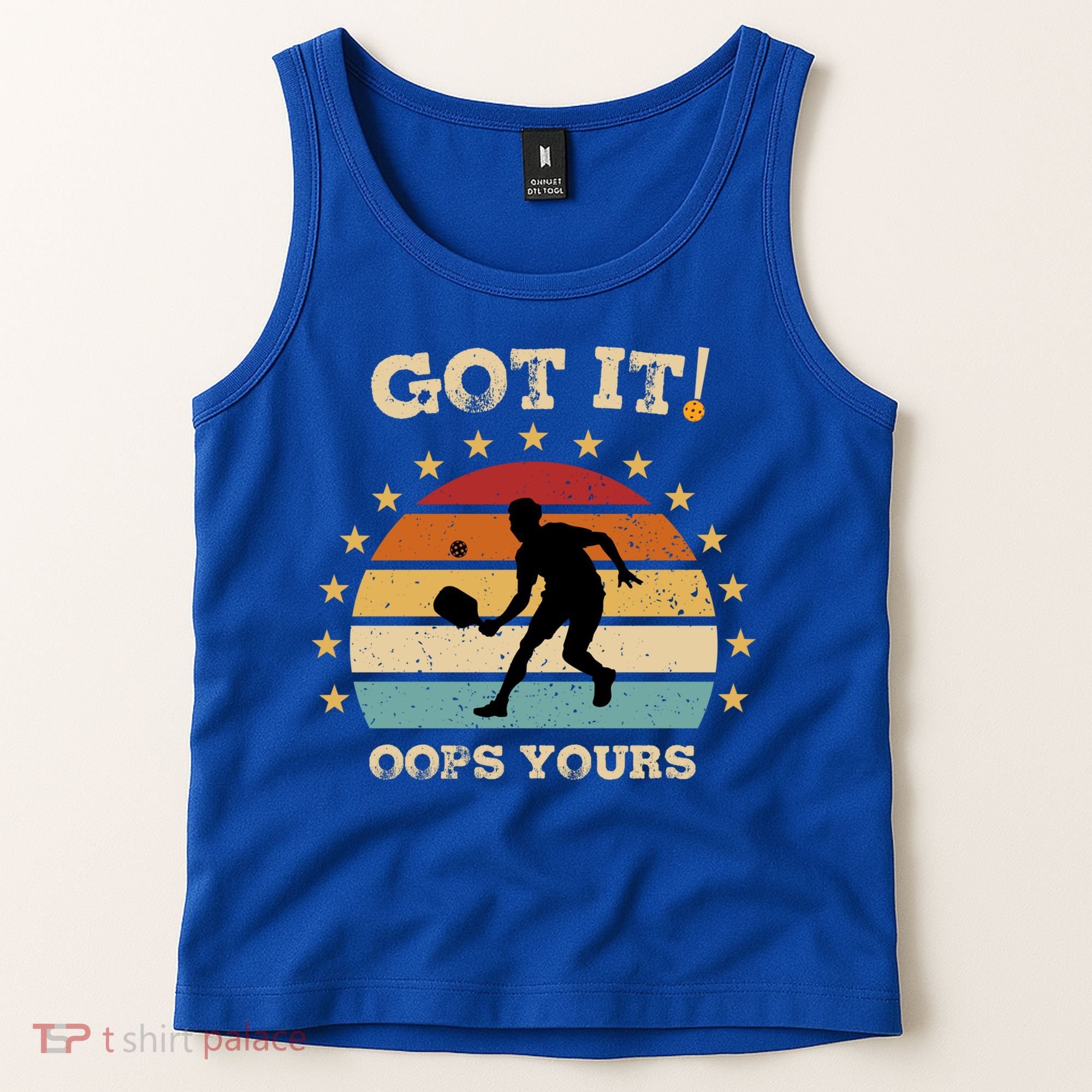 Got It Oops Yours Funny Pickleball Lovers Retro Distressed Gift Tank Top