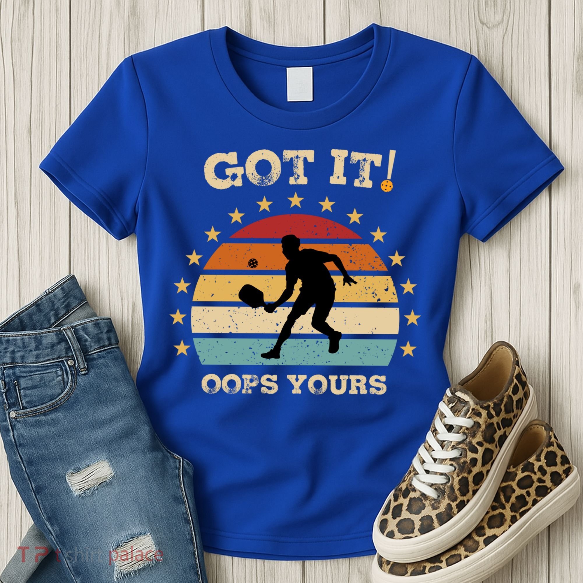Got It Oops Yours Funny Pickleball Lovers Retro Distressed Gift Women's T-Shirt