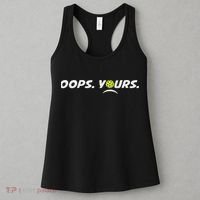 Got It.(front) Oops Yours (back) Funny Pickleball Lovers Women's Tank Top thumb 3