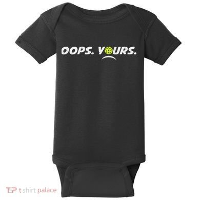 Got It.(front) Oops Yours (back) Funny Pickleball Lovers Baby Bodysuit