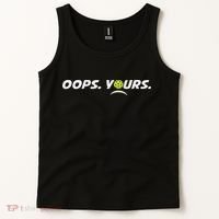 Got It.(front) Oops Yours (back) Funny Pickleball Lovers Tank Top thumb 2
