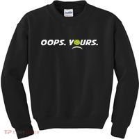 Got It.(front) Oops Yours (back) Funny Pickleball Lovers Kids Sweatshirt thumb 0