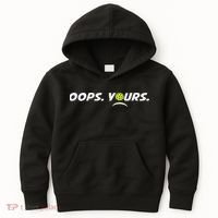 Got It.(front) Oops Yours (back) Funny Pickleball Lovers Kids Hoodie thumb 0