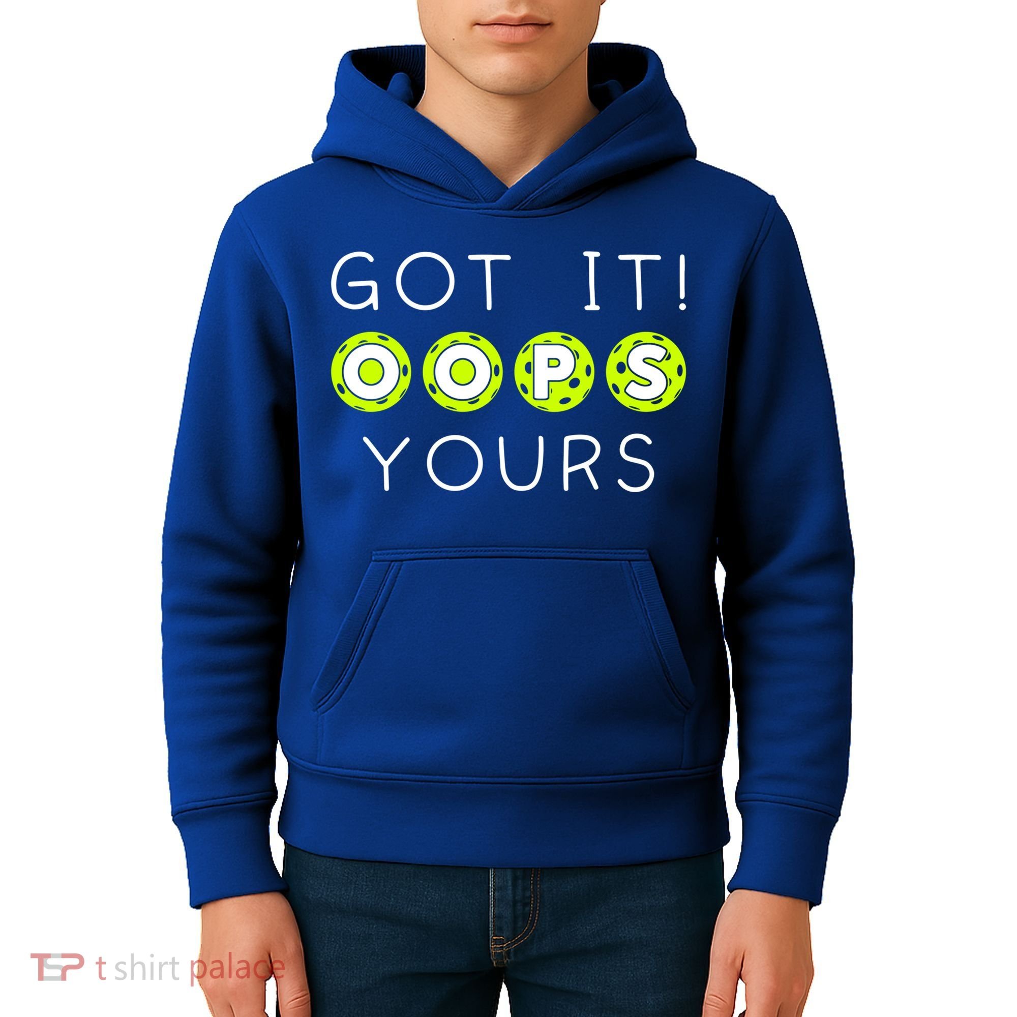 Got It Oops Yours Funny Gift Funny Pickleball Lovers Sarcastic Gift Kids Hoodie