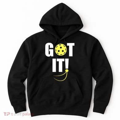 GOT IT! Wo Pickleball Hoodie