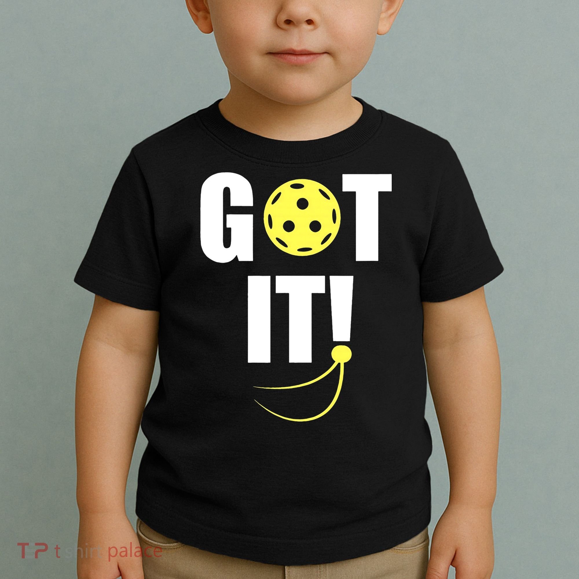 GOT IT! Wo Pickleball Toddler T-Shirt