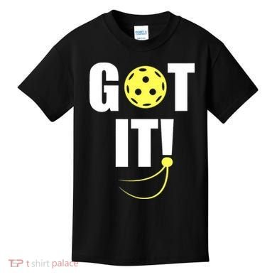 GOT IT! Wo Pickleball Kids T-Shirt