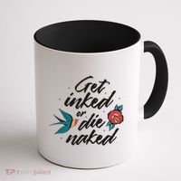 Get Inked Or Die Naked Tattoo Coffee Mug thumb 1