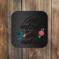 Get Inked Or Die Naked Tattoo Coaster thumb 0