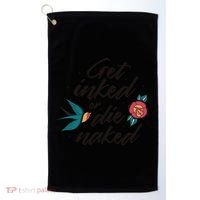 Get Inked Or Die Naked Tattoo Golf Towel thumb 0