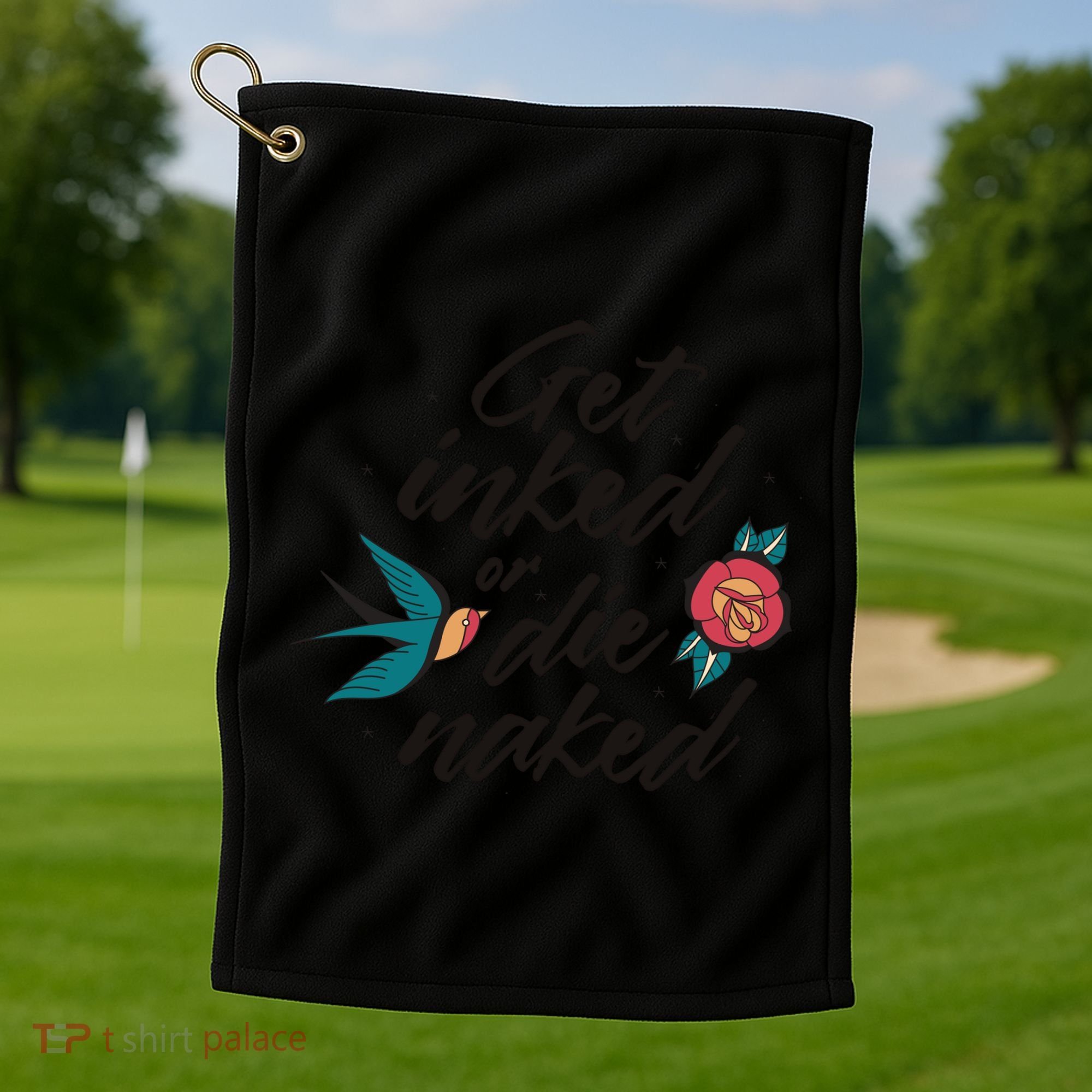 Get Inked Or Die Naked Tattoo Golf Towel