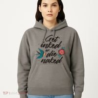 Get Inked Or Die Naked Tattoo Hoodie thumb 5