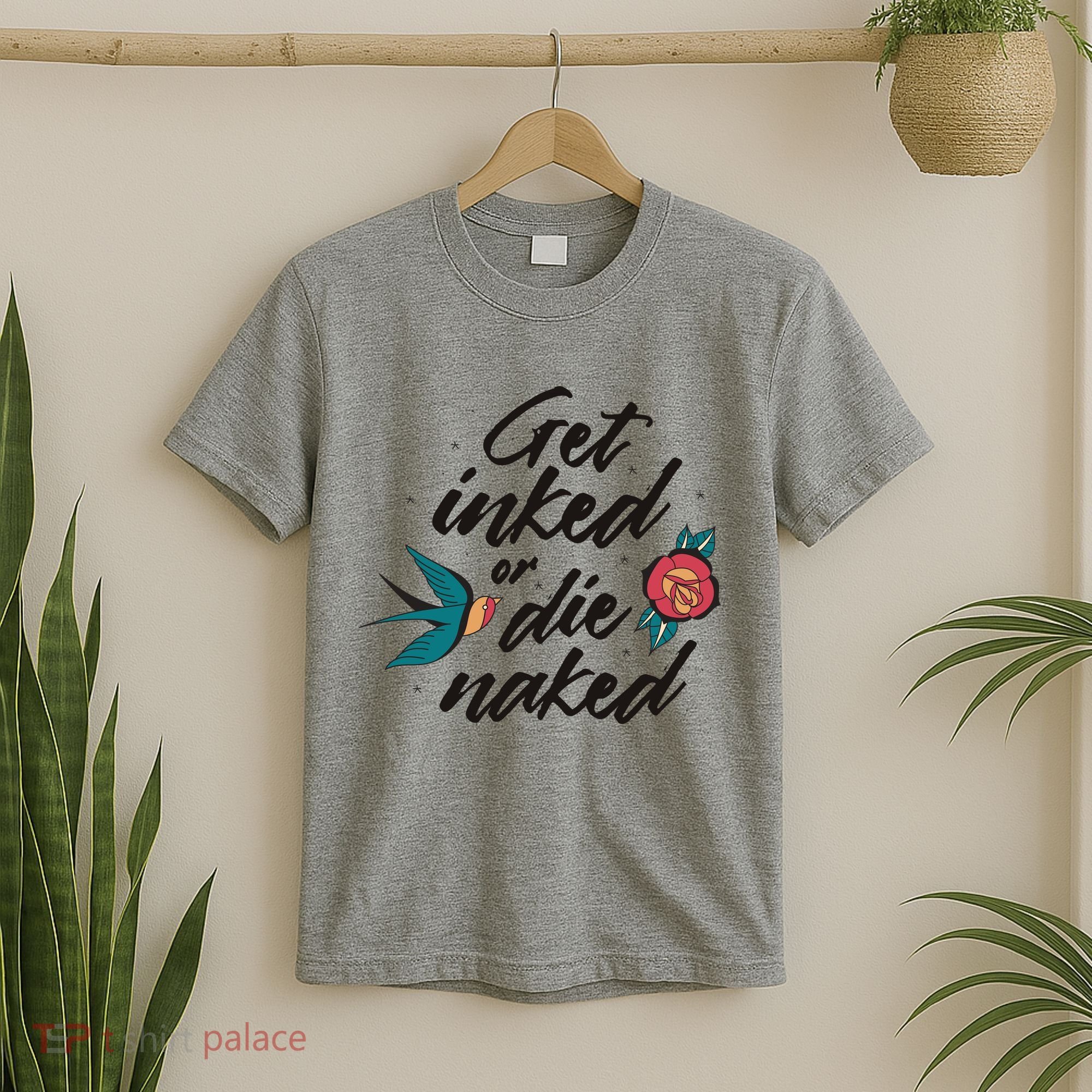 Get Inked Or Die Naked Tattoo T-Shirt