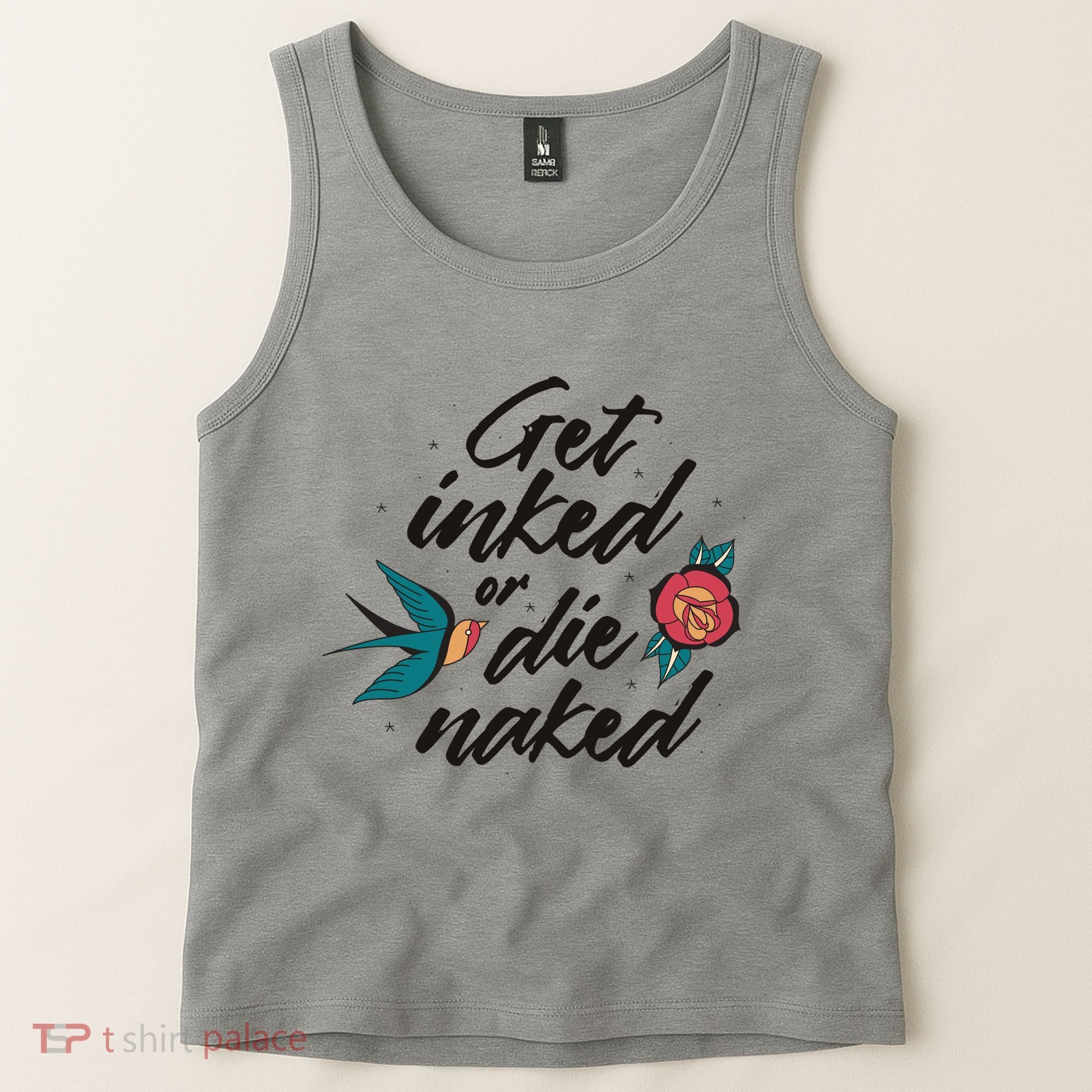 Get Inked Or Die Naked Tattoo Tank Top