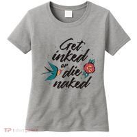 Get Inked Or Die Naked Tattoo Women's T-Shirt thumb 0