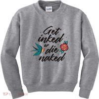 Get Inked Or Die Naked Tattoo Kids Sweatshirt thumb 0