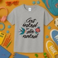 Get Inked Or Die Naked Tattoo Kids T-Shirt thumb 3
