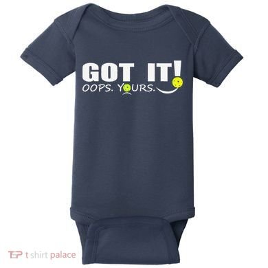 Got It Oops Yours Funny Pickleball Lovers Baby Bodysuit
