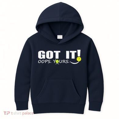 Got It Oops Yours Funny Pickleball Lovers Kids Hoodie