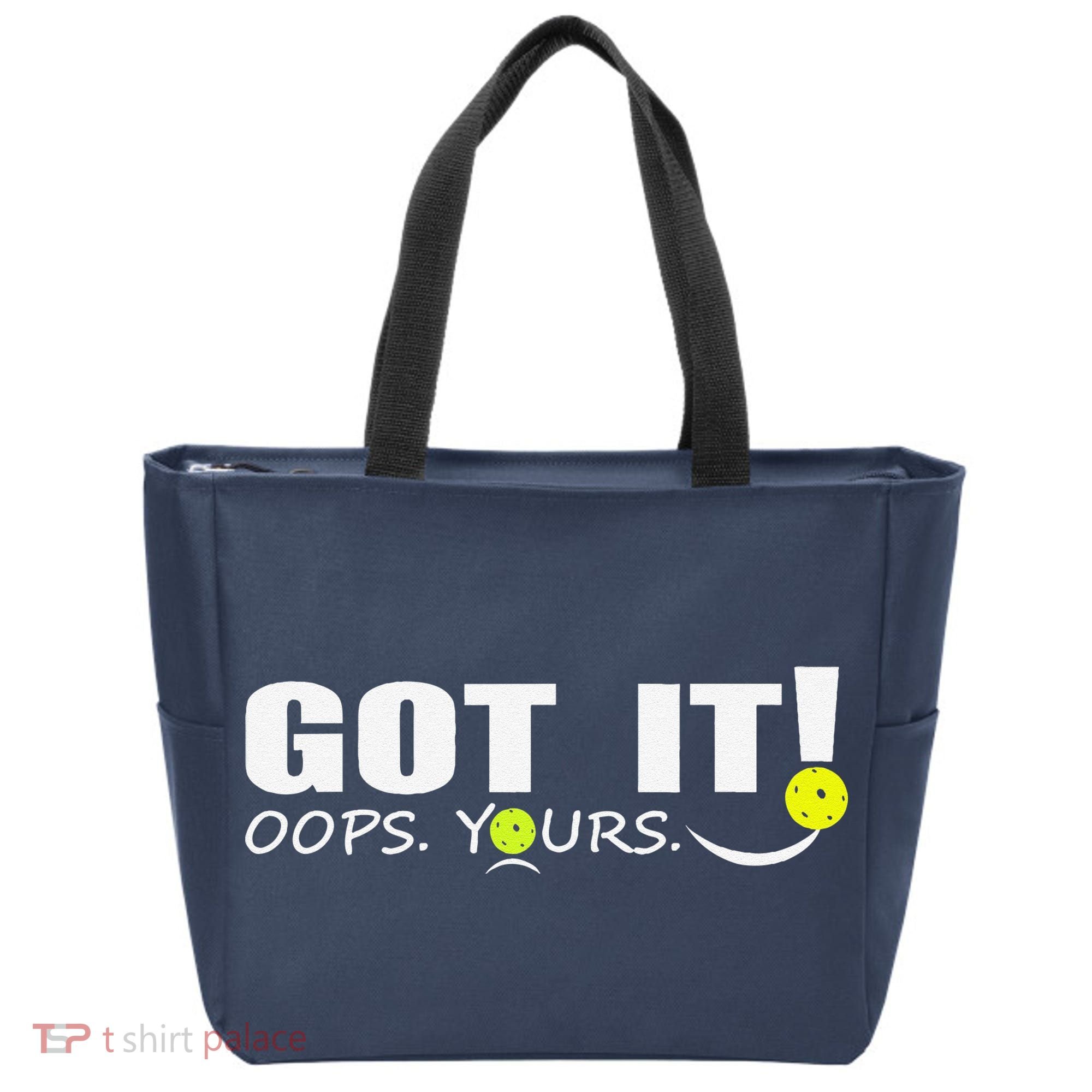 Got It Oops Yours Funny Pickleball Lovers Tote Bag