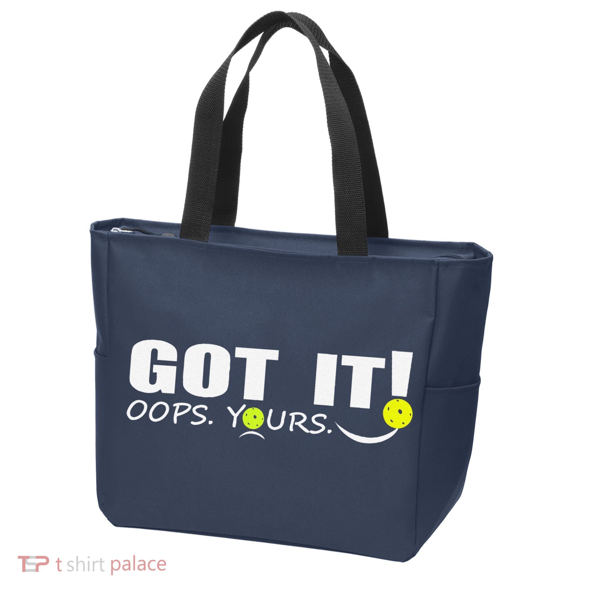 Got It Oops Yours Funny Pickleball Lovers Tote Bag