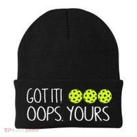 Got It Oops Yours Pickleball Lovers Beanie thumb 0