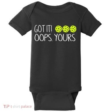 Got It Oops Yours Pickleball Lovers Baby Bodysuit
