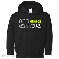 Got It Oops Yours Pickleball Lovers Toddler Hoodie thumb 0