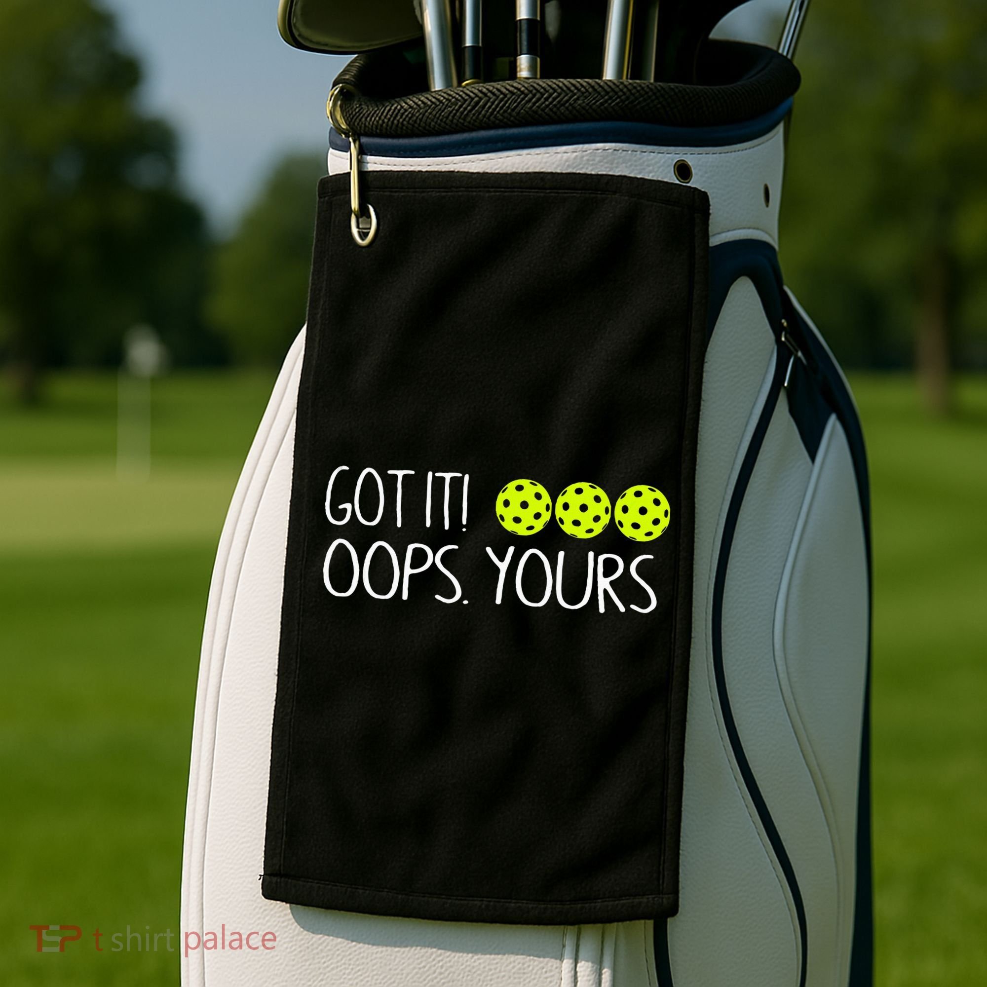 Got It Oops Yours Pickleball Lovers Golf Towel